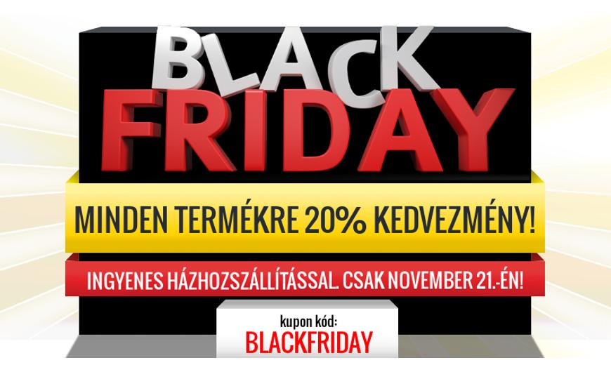 Black Friday 2014: 20% kedvezmény és ingyenes szállítás mindenre!